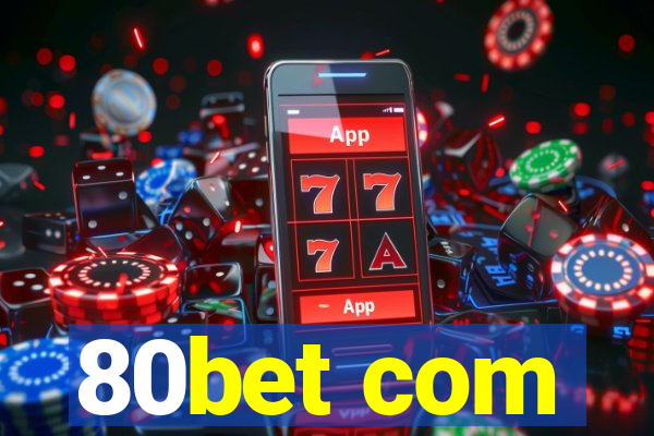 80bet com